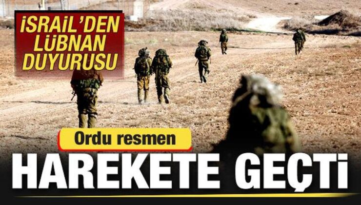 İsrail’den Son Dakika Lübnan Duyurusu! Ordu Resmen Harekete Geçti