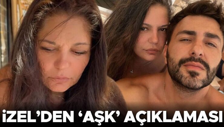 İzel’den Açıklama Geldi: O Benim Kardeşim Gibidir!