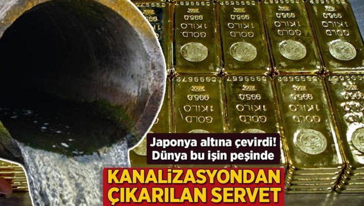 Kanalizasyondan Çıkarılan Servet! Japonya Altına Çevirdi, Dünya Bu İşin Peşinde