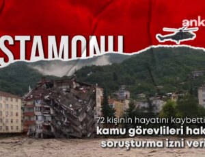 Kastamonu Valiliği, Selde Hayatını Kaybedenler İçin Soruşturma İzni Vermedi