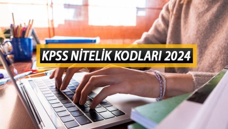 KPSS Nitelik Kodları Listesi 2024 || KPSS Nitelik Kodu Nedir, Ne İşe Fayda? 7315, 6225, 7300, 7368, 3173 Nitelik Kodu Ne Demek?