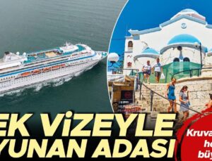 Kruvaziyerde Hedef Büyüyor… Tek Vizeyle 4 Yunan Adası