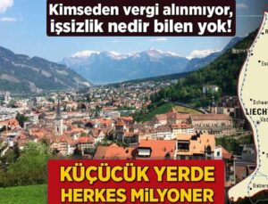 Küçücük Yerde Neredeyse Herkes Milyoner! Vergi Alınmıyor, İşsizlik Nedir Bilen Yok