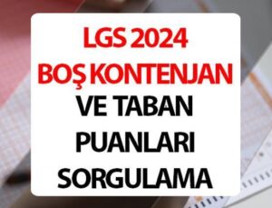 Lgs Boş Kontenjanlar ve Taban Puanları 2024 Sorgulama | Sonuçlar Açıklandı! Lgs Lise Taban Puanları ve Başarı Sıralaması Açıklandı Mı? MEB Lgs Anadolu Lisesi, Fen Lisesi, İmam Hatip Lisesi ve Meslek Lisesi Boş Kontenjanları Ne Zaman Belli Olacak?