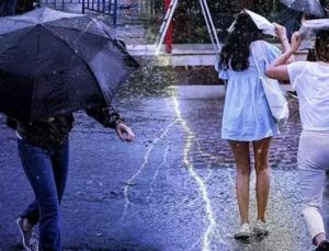 Meteoroloji Yeni Hava Durumu Haritası Yayımladı! Dikkat: Sağanak Yağmur Geliyor