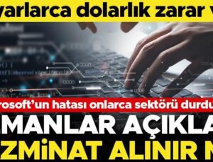 Milyarlarca Dolarlık Zarar Var! Microsoft’un Kusuru Onlarca Sektörü Durdurdu… Uzmanlar Nasıl Tazminat Alınacağını Açıkladı