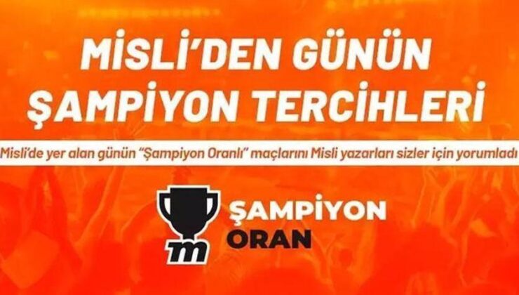 Misli’de Günün Şampiyon Tercihleri!