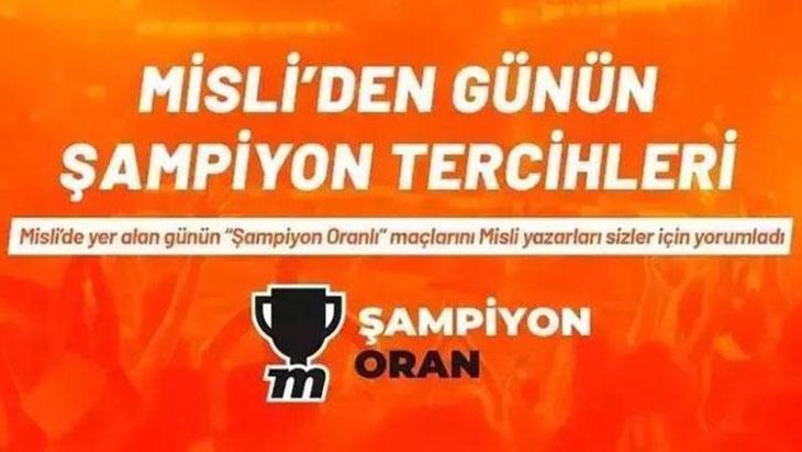 Misli’de Günün Şampiyon Tercihleri