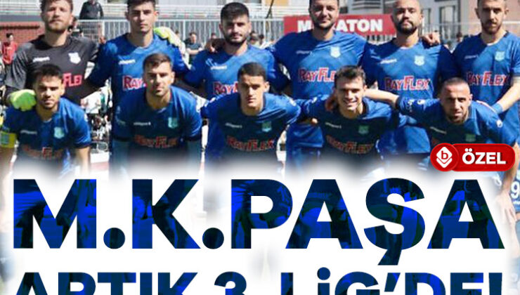 M.k.paşa Artık 3. Lig’de!