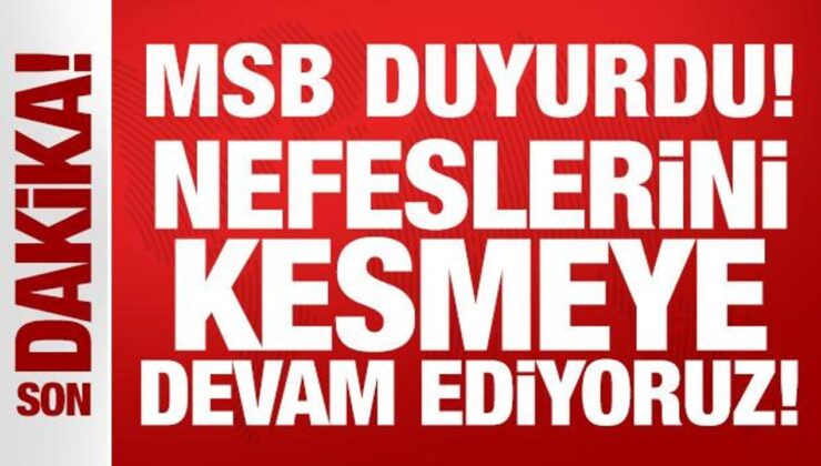 MSB Duyurdu: Irak’ın Kuzeyinde Nefeslerini Kesmeye Devam Ediyoruz!