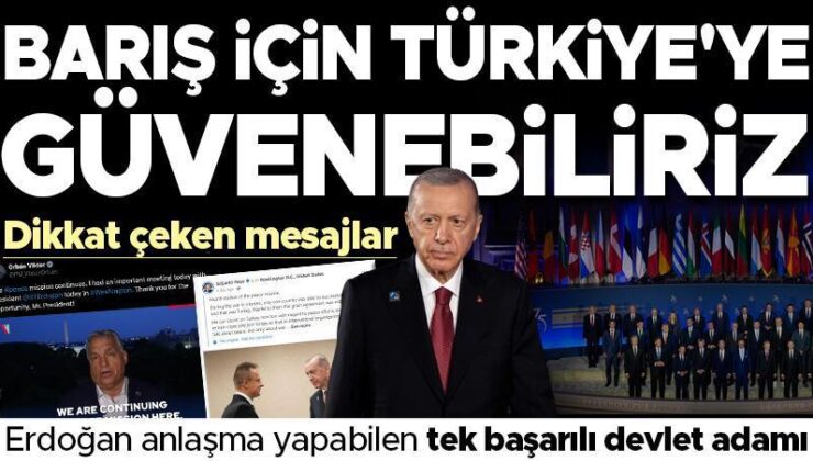 NATO Zirvesi Sonrası Dikkat Çeken Bildiriler: ‘Barış İçin Türkiye’ye Güvenebiliriz’ ‘Anlaşma Yapabilen Tek Başarılı Lider Erdoğan’