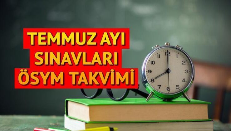 ÖSYM Temmuz Ayı İmtihanları 2024 || Bu Ay Hangi ÖSYM İmtihanları Var, Ne Zaman? YKS, DGS, Guy Sonuçları Temmuz’da Mı Açıklanacak? İşte Sınav Başvuru Tarihleri!