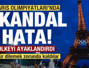 Paris Olimpiyatları’nda Skandal Hata! Ülkeyi Ayaklandırdı