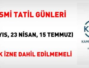 Resmi Tatil Müddetleri Yıllık İzin Süresinden Düşülmeli