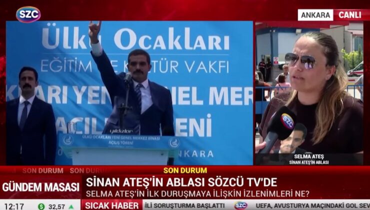 Sinan Ateş’in Ablası Selma Ateş: Sıradaki Biz Miyiz?