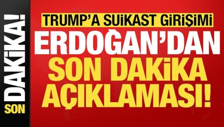 Son Dakika: Donald Trump’a Saldırı Sonrası Erdoğan’dan İlk Açıklama!