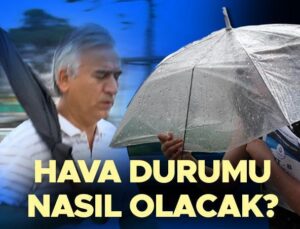 Son Dakika Hava Durumu Tahminleri İl İl | Yarın (17 Temmuz) Hava Nasıl Olacak? Yağmur Yağacak Mı? Meteoroloji’den Sağanak Uyarısı!