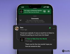 Spotify Artık Podcast’lere Yorum Yapmanıza İzin Veriyor