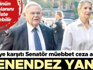 Türkiye Karşıtı Senatör Müebbet Ceza Alabilir: Menendez Yandı