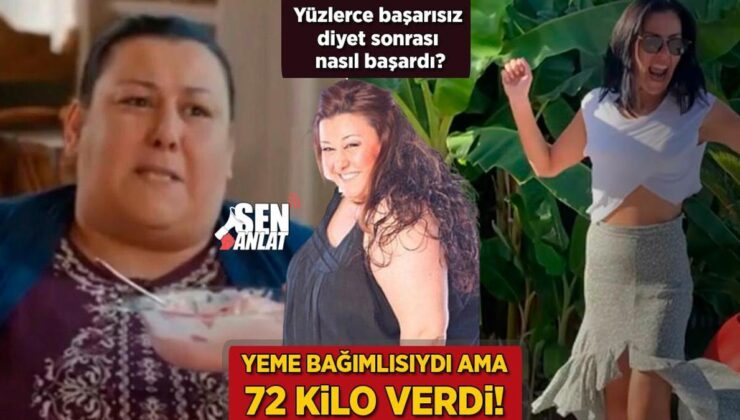 Yeme Bağımlısıydı Ama 72 Kilo Verdi! Yüzlerce Başarısız Diyet Sonrası Nasıl Başardı?