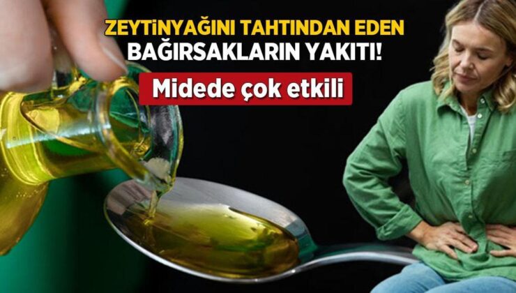 Zeytinyağını Tahtından İndirdi! Bağırsakların Yakıtı Meğerse Oymuş, Midede Çok Etkili