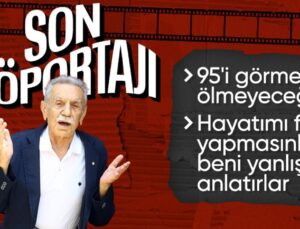 88 Yaşında Ortamızdan Ayrılan Aydemir Akbaş: 95’i Görmeden Ölmeyeceğim