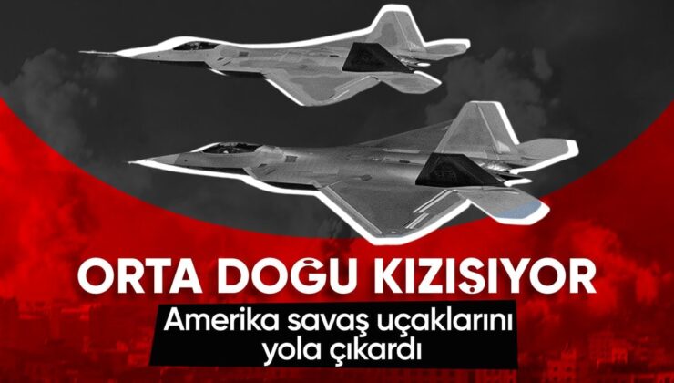 ABD, Orta Doğu’daki Üslerine F-22 Savaş Uçakları Gönderdi