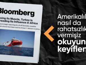 Bloomberg’den Türkiye Makalesi: Afrika’da Nüfuzunu Artırıyor