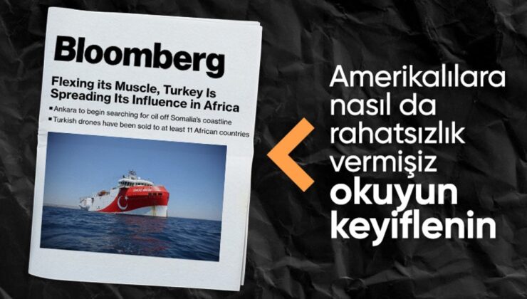 Bloomberg’den Türkiye Makalesi: Afrika’da Nüfuzunu Artırıyor