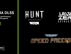 Hunt: Showdown 1896, Level Zero: Extraction ve Warhammer 40,000: Speed Freeks NVİDİA Dlss Desteği Alıyor