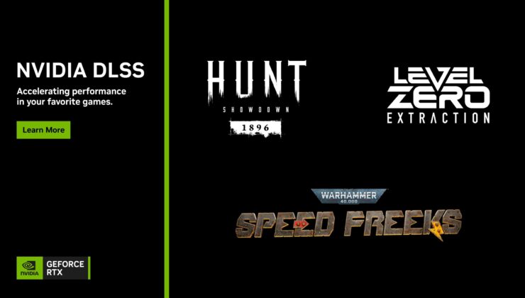 Hunt: Showdown 1896, Level Zero: Extraction ve Warhammer 40,000: Speed Freeks NVİDİA Dlss Desteği Alıyor