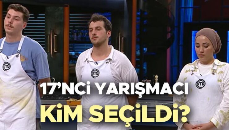 Masterchef 17. Yarışmacı Kim Oldu 31 Temmuz 2024? Dün Akşam Masterchef’te Kim Kazandı, Ana Takıma Kim Girdi? İşte  Masterchef Türkiye’de Önlüğü Alarak Yukarı Çıkan Son İsim!