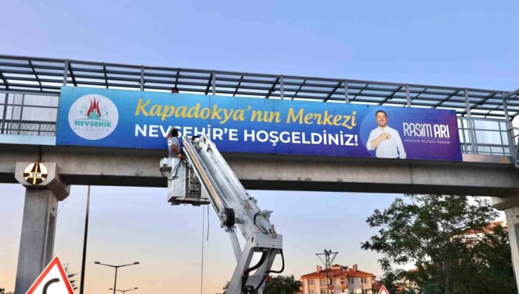 Nevşehir Belediyesi, ‘Kapadokya’nın Merkezi Nevşehir’e Güzel Geldiniz’ Yazısını Yeniden Asıldı