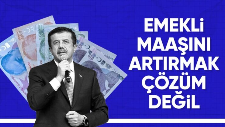 Nihat Zeybekçi: Emekli Maaşını Artırmak Çözüm Değil