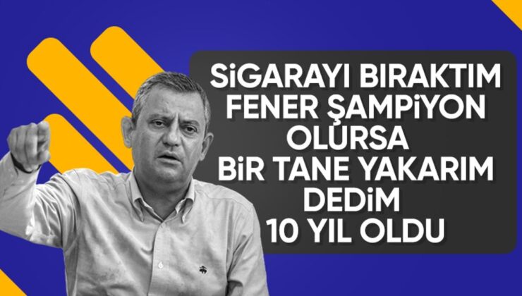 Özgür Özel’in Sigara ve Fenerbahçe Anısı