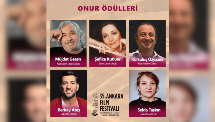 35. Ankara Film Festivali’nin Onur Ödülleri Açıklandı