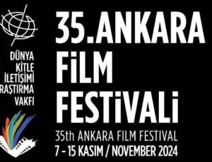 35. Ankara Film Şenliği’nde Ulusal Uzun, Belgesel ve Kısa Sinemaya Başvurular İçin Son Tarih 20 Eylül