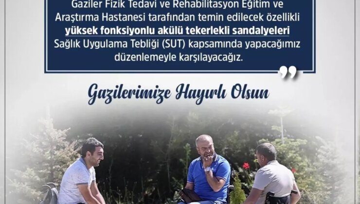 Bakan Işıkhan’dan Gazilere Akülü Tekerlekli Sandalye Müjdesi