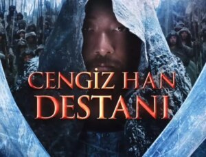 Cengiz Han Sineması Nerede Çekildi? Cengiz Han Sineması Konusu Nedir, Oyuncuları Kimler?