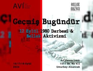 “Geçmiş Bugündür: 12 Eylül 1980 Darbesi ve Bellek Aktivizmi” İzmir’de