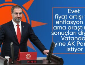 Mustafa Şen’den Hayat Pahalılığı Açıklaması: Vatandaş Haklı