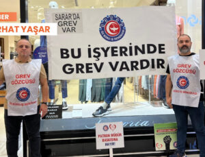 Sarar’da Grev: Yönetim, Sendikadan İstifa Edenlere Rüşvet Olarak Söz Verdiği Zammı da Yatırmadı