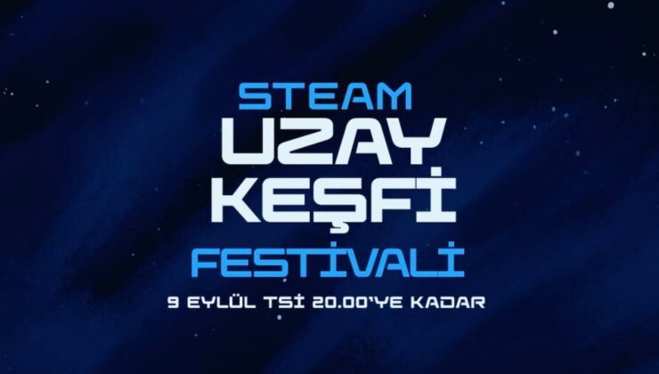 Steam Uzay Keşfi Şenliği 2024 Başladı