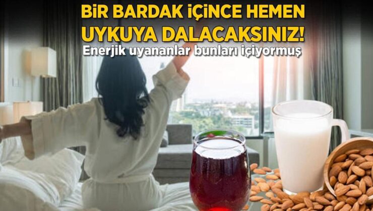 1 Bardak İçince Şıp Diye Uykuya Dalacaksınız! Enerjik Uyananların Sırrı İfşa Oldu