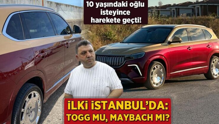 10 Yaşındaki Oğlu İsteyince Harekete Geçti! Birincisi İstanbul’da: Togg Mu, Maybach Mı?