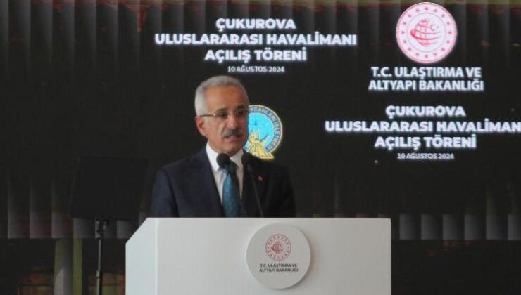 Bakan Uraloğlu: Çukurova Havalimanı Bölgenin Tüm İhtiyacını Karşılayacak