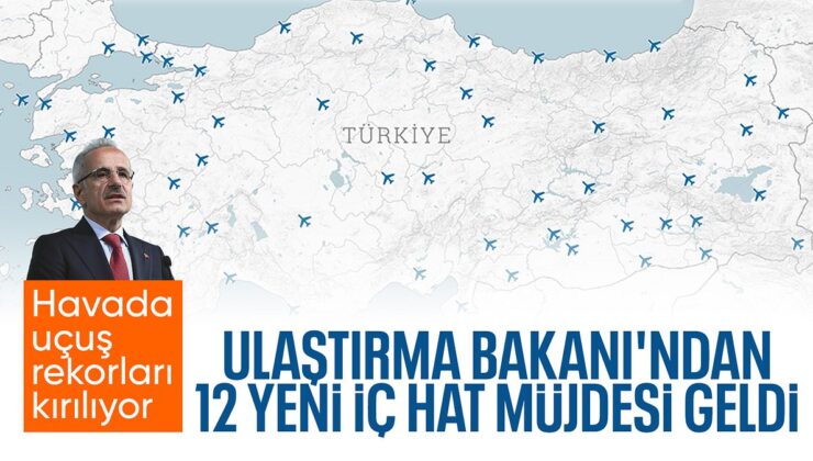 Bakan Uraloğlu’ndan 12 Yeni İç Hat Müjdesi: Ekim Sonunda Başlıyor