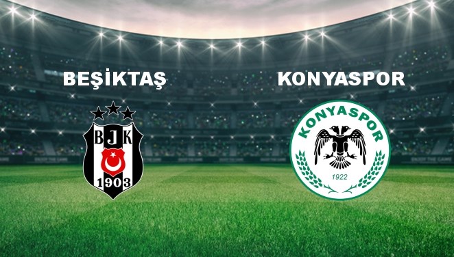 Beşiktaş – Konyaspor Maçı Ne Zaman? Beşiktaş – Konyaspor Maçı Hangi Kanalda Canlı Yayınlanacak?