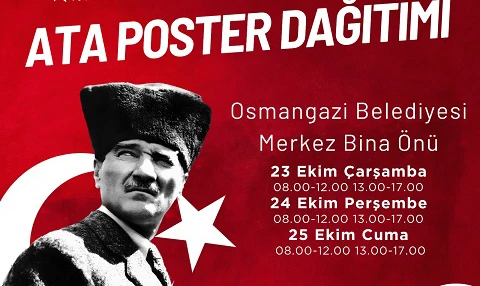 Bursa Osmangazi Belediyesi’nden Tüm Vatandaşlarımıza Ücretsiz Atatürk Posteri