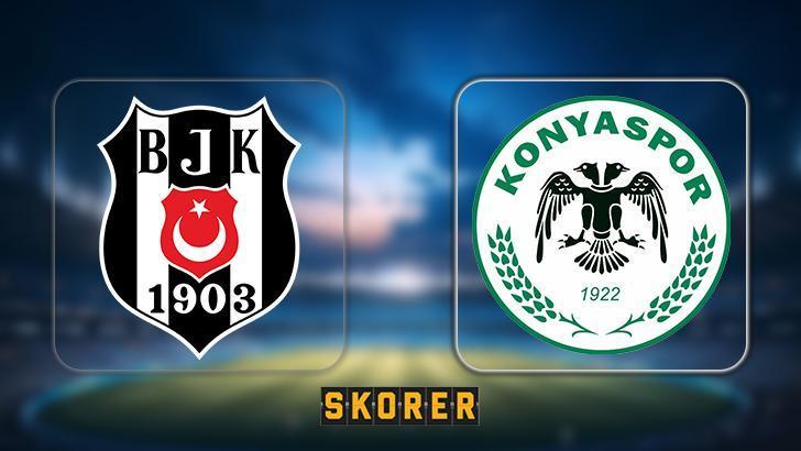 Canlı | Süper Lig’de Beşiktaş – Konyaspor Maçı!